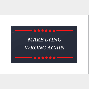 Make Lying Wrong Again Posters and Art